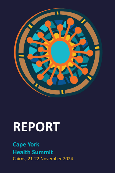 Cape York Health Summit Report - 2024
